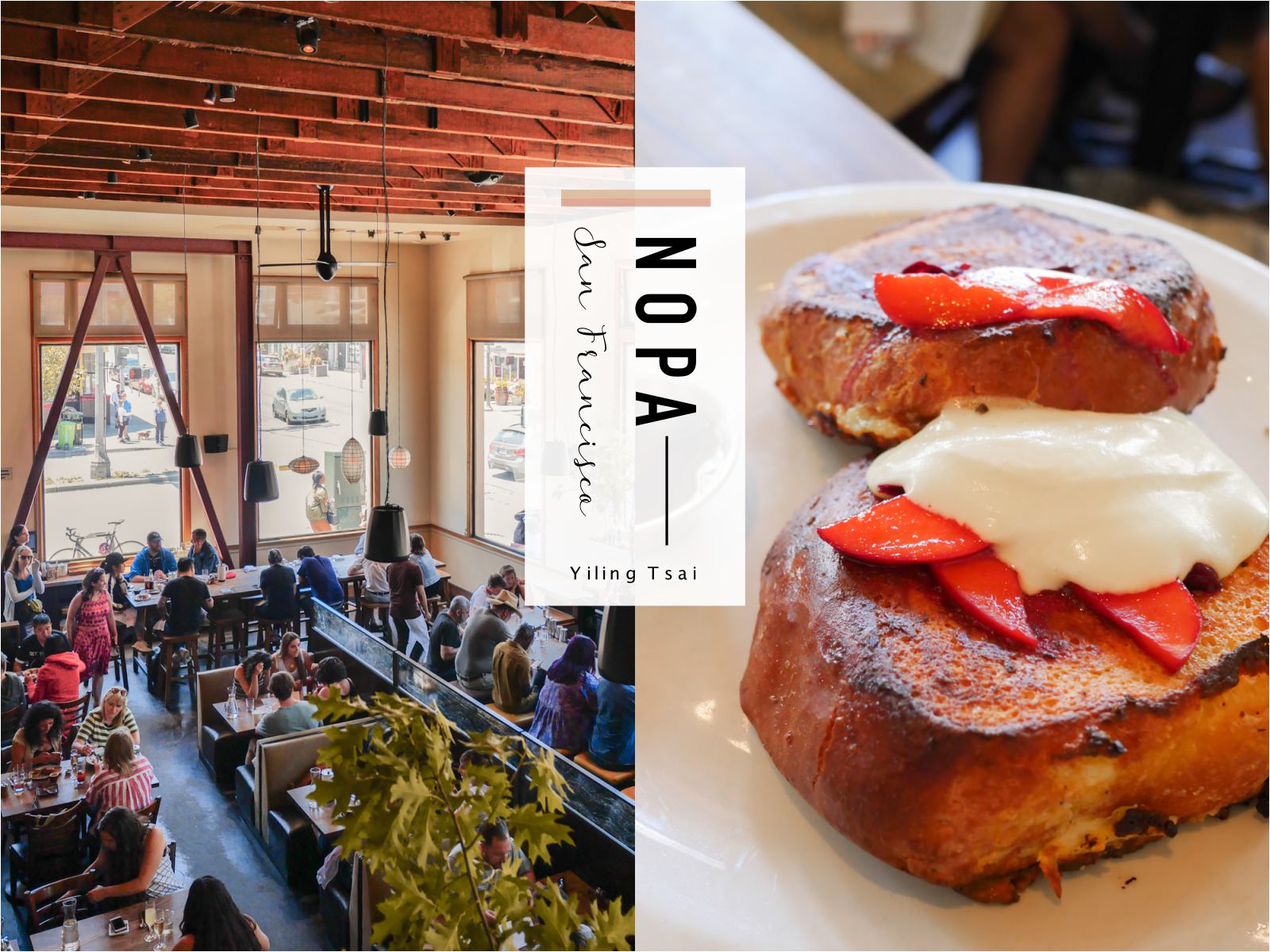 舊金山美食推薦 NOPA 美味法式吐司早午餐